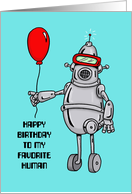 Kids Birthday Card With Robot Happy Birthday To My Favorite Human card