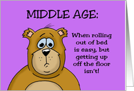 Blank Note Card About Middle Age With Bear Get Up Off The Floor card
