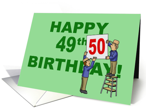 Cute 50th Birthday Card With Two Men Changing 49 to 50 card (1578498)