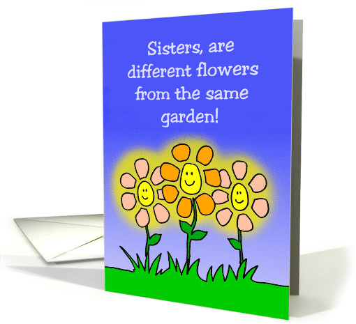 Cute Birthday Card Sisters Are Different Flowers From Same Garden card