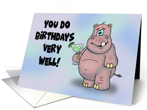 Humorous Birthday Card With Cartoon Hippo You Do... (1578672)