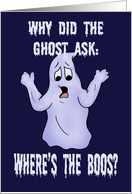 Humorous Halloween Card With Ghost Where’s The Boos? card