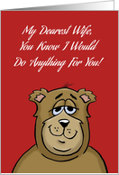 Humorous Valentine Card For Wife I Would Do Anything For You card