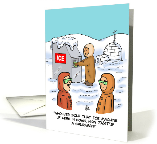 Business Humor Card With Cartoon About Selling An Ice Machine card