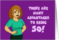 Birthday Card There Are Many Advantages To Being 50! card