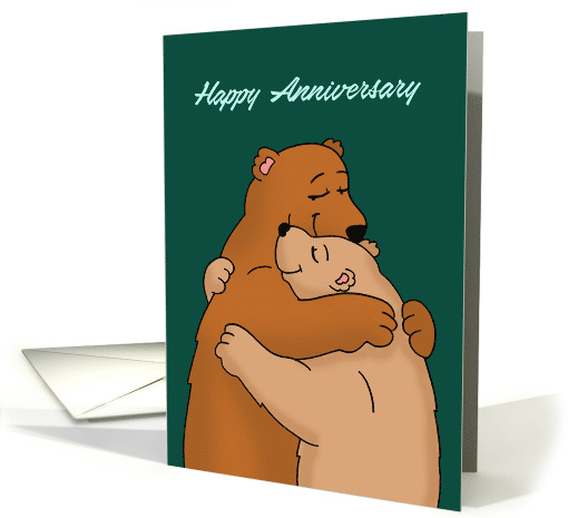 Anniversary Card With Two Bears Hugging Still Like Each Other card