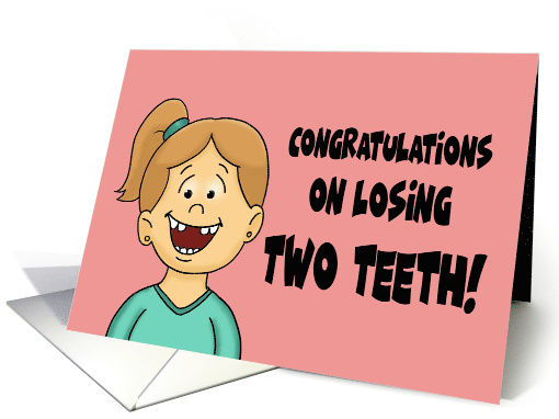 Congratulations On Losing Two Top Teeth Card With Cartoon Girl card