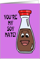 Love, Romance Card With Cartoon Bottle Of Soy Sauce Soy Mate card