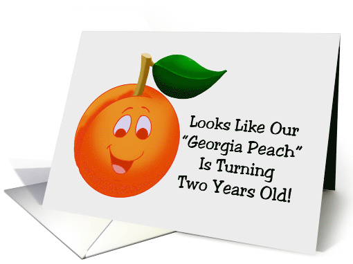 Second Birthday Card With A Cartoon Peach Our Georgia Peach Is 2 card