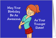 Birthday For Sister With Cartoon Girl As Awesome As Your Sister card