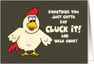 Encouragement Card For Break Up Just Say Cluck It card