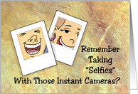 Birthday Card Remember Taking Selfies With Those Instant Cameras card