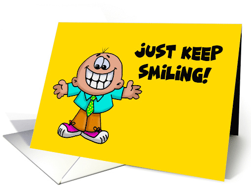 Blank Note Card With Cartoon Character Just Keep Smiling! card