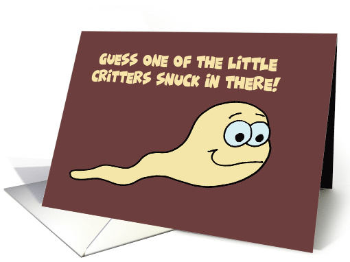 Cute Congratulations On Getting Pregnant Card One Snuck In There card