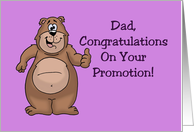 Congratulations Dad, On Your Promotion To Grandpa card