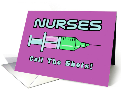 Blank Note Card With Cartoon Syringe Nurses Call The Shots card