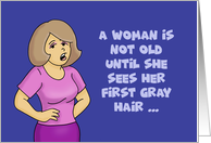 Humorous Woman’s Birthday Card Sees Her First Gray Hair card