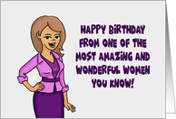 Humorous Birthday Card From One Of The Most Amazing Women card