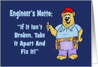 Humorous Birthday Card With Engineer’s Motto And Cartoon Bear card