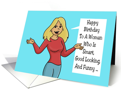 Birthday Card For A Woman Friend To A Woman Who Is Smart, etc. card