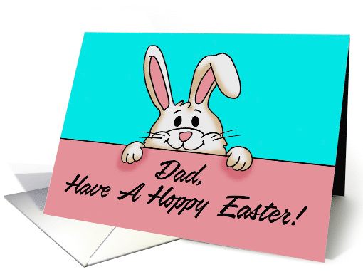 Easter Card For Father With Cute Bunny Have A Hoppy Easter card