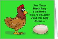 Humorous Birthday Card I Ordered You A Chicken And An Egg card