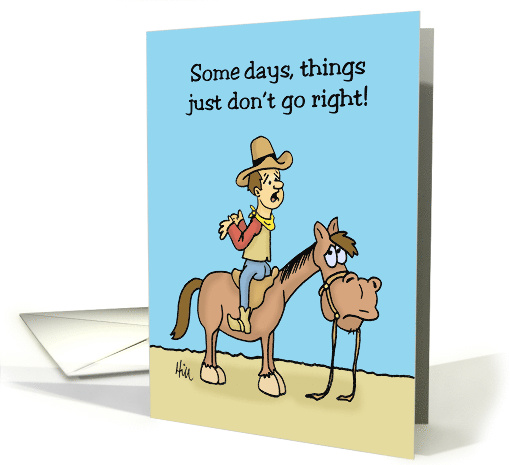 Encouragement Card With Cowboy Sitting Backwards On Horse card