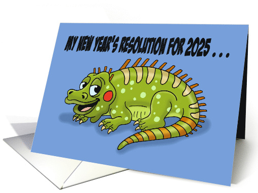 Humorous 2025 New Year's Card With Iguana My New Year's... (1593304)