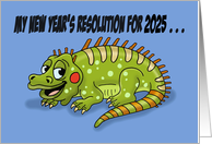 Humorous 2025 New Year’s Card With Iguana My New Year’s Resolution card