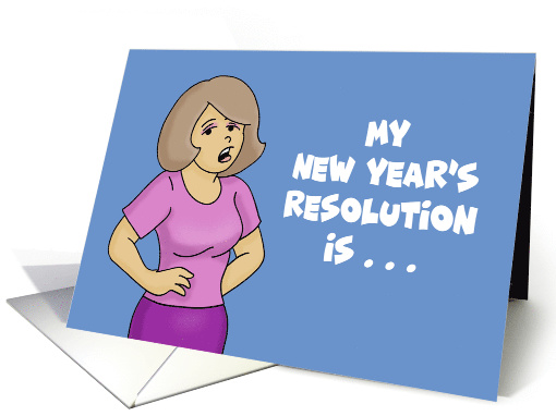 Humorous Adult New Year's Card My New Year's Resolution Is card