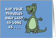 Humorous Dinosaur New Year’s Card May Your Troubles Only Last As Long card