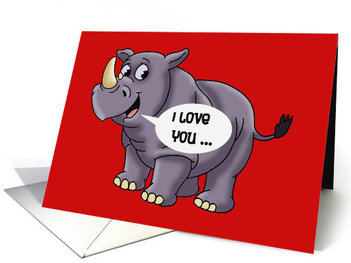 Adult Romance Card With Cartoon Rhino Even When I'm Not Horny card