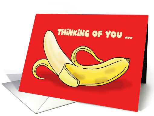 Adult Romance Card With Suggestive Peeled Banana Thinking Of You card