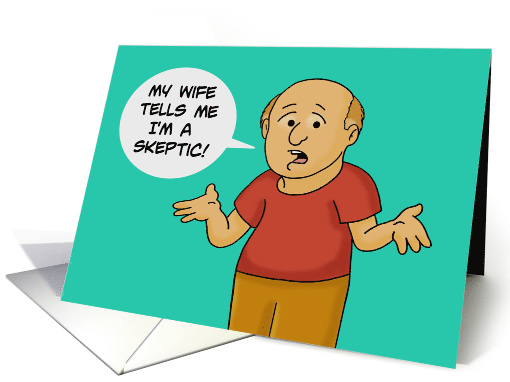 Humorous Greeting Card With Cartoon Man My Wife Tells Me I'm A card