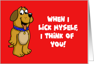 Adult Valentine Card With Cartoon When I Lick Myself I Think Of You card