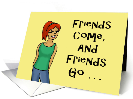 Birthday Card For Sister Friends Come And Friends Go card (1595278)