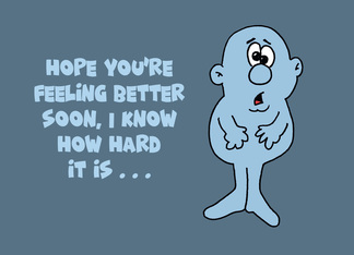 Get Well Card I Know...