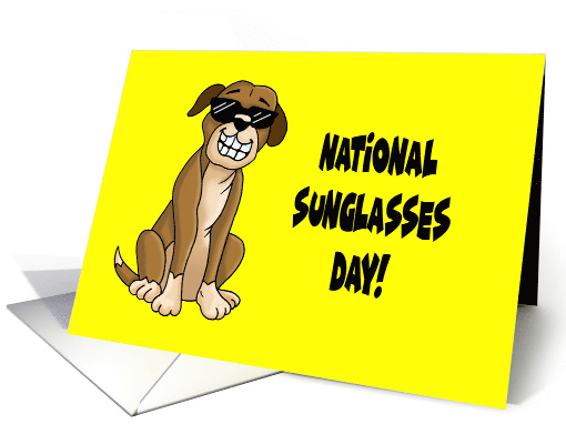 National Sunglasses Day Card With Cartoon Dog Wearing Shades card