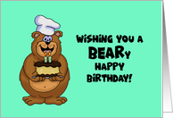 Cute Card With Cartoon Bear Chef Holding Cake Beary Happy Birthday card