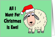 Cute Romantic Christmas Card With Sheep, All I Want Is Ewe! card