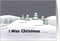 Missing You Card I Miss Christmas And You card