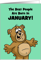 Birthday Card The Best People Are Born In January With Cartoon Bear card