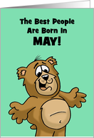 Birthday Card The Best People Are Born In May With Cartoon Bear card