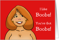 Adult Love, Romance Card I Like Boobs, You’ve Got Boobs card