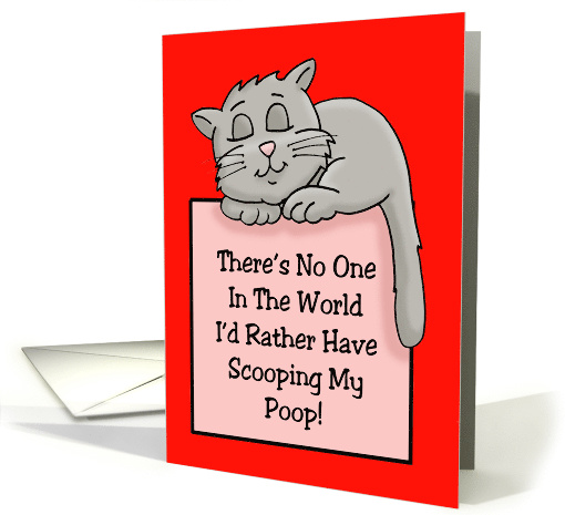 Valentine Card From Cat No One Else I'd Rather Have... (1598424)