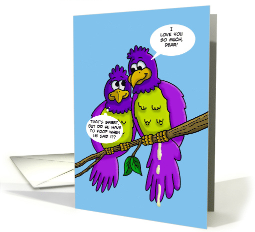 Humorous Valentine Card With Two Lovebirds One Is Pooping card