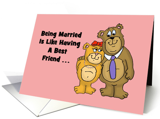 Funny Anniversary Card Like Having A Best Friend Who Never Hears card