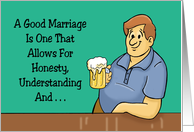 Humorous Anniversary Card A Good Marriage Is One That Allows For card