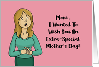 I Wanted To Wish You An Extra-Special Mother’s Day card