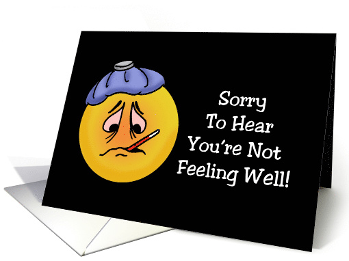 Funny Get Well Card With A Sad And Sick Looking Emoji Face card